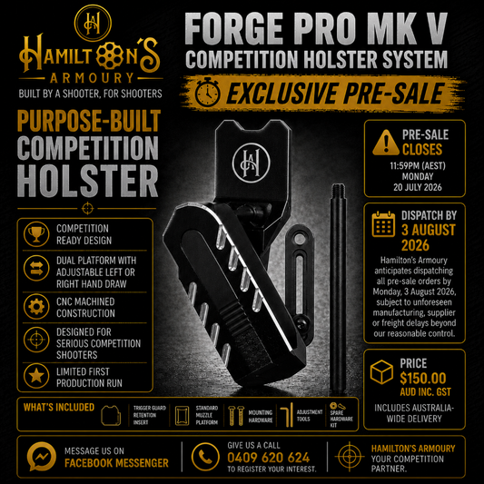 Hamilton’s Armoury Forge Pro MK V Competition Holster - Pre Sale - CLOSED